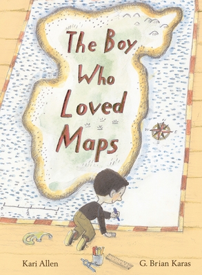 The Boy Who Loved Maps cover